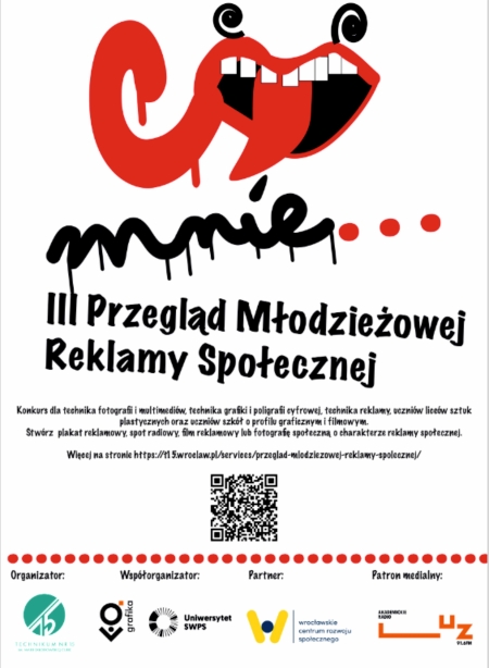 CO MNIE ..... 3. OGÓLNOPOLSKI PRZEGLĄD MŁODZIEŻOWEJ REKLAMY SPOŁECZNEJ