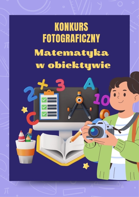 KONKURS FOTOGRAFICZNY MATEMATYKA W OBIEKTYWIE